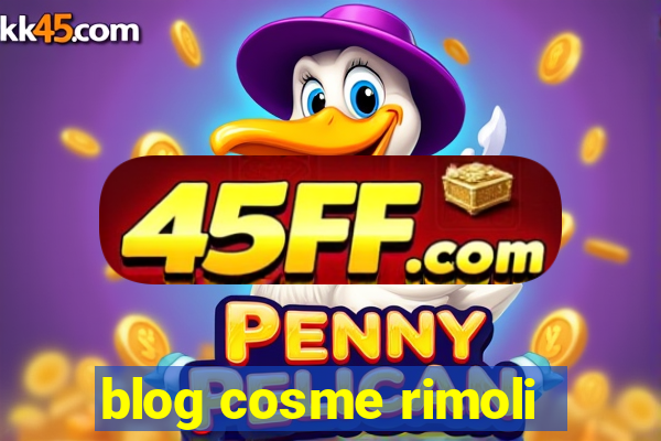 blog cosme rimoli